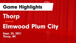 Thorp  vs Elmwood Plum City Game Highlights - Sept. 25, 2021