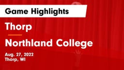 Thorp  vs Northland College Game Highlights - Aug. 27, 2022