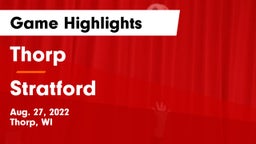 Thorp  vs Stratford  Game Highlights - Aug. 27, 2022
