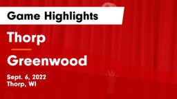 Thorp  vs Greenwood Game Highlights - Sept. 6, 2022