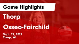 Thorp  vs Osseo-Fairchild  Game Highlights - Sept. 22, 2022