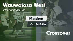 Matchup: Wauwatosa West vs. Crossover 2016