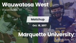 Matchup: Wauwatosa West vs. Marquette University  2017