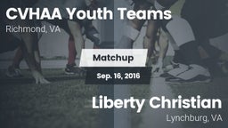 Matchup: CVHAA Youth Teams vs. Liberty Christian  2016