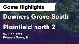 Downers Grove South  vs Plainfield north 2 Game Highlights - Sept. 20, 2021