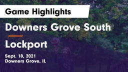 Downers Grove South  vs Lockport Game Highlights - Sept. 18, 2021