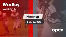 Matchup: Wadley  vs. open 2016