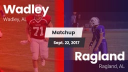 Matchup: Wadley  vs. Ragland  2017