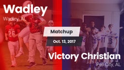 Matchup: Wadley  vs. Victory Christian  2017