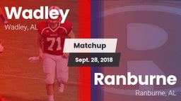 Matchup: Wadley  vs. Ranburne  2018