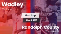 Matchup: Wadley  vs. Randolph County  2018