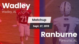 Matchup: Wadley  vs. Ranburne  2019