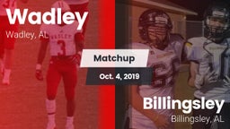 Matchup: Wadley  vs. Billingsley  2019