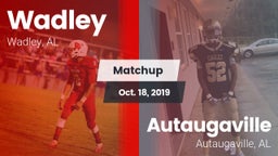 Matchup: Wadley  vs. Autaugaville  2019