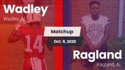 Matchup: Wadley  vs. Ragland  2020