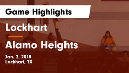 Lockhart  vs Alamo Heights  Game Highlights - Jan. 2, 2018