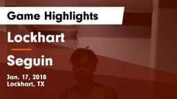Lockhart  vs Seguin  Game Highlights - Jan. 17, 2018
