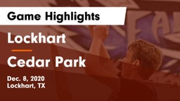 Lockhart  vs Cedar Park  Game Highlights - Dec. 8, 2020