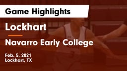 Lockhart  vs Navarro Early College  Game Highlights - Feb. 5, 2021