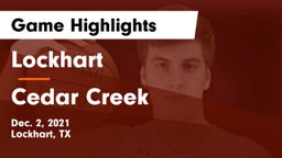 Lockhart  vs Cedar Creek  Game Highlights - Dec. 2, 2021