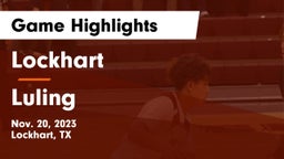 Lockhart  vs Luling  Game Highlights - Nov. 20, 2023