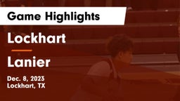 Lockhart  vs Lanier  Game Highlights - Dec. 8, 2023