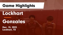 Lockhart  vs Gonzales  Game Highlights - Dec. 15, 2023