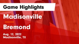 Madisonville  vs Bremond  Game Highlights - Aug. 12, 2022