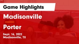 Madisonville  vs Porter  Game Highlights - Sept. 16, 2022