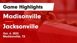 Madisonville  vs Jacksonville  Game Highlights - Oct. 4, 2022