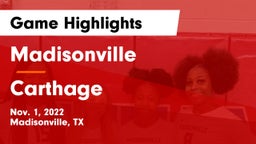 Madisonville  vs Carthage  Game Highlights - Nov. 1, 2022