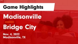 Madisonville  vs Bridge City  Game Highlights - Nov. 4, 2022