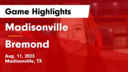 Madisonville  vs Bremond  Game Highlights - Aug. 11, 2023