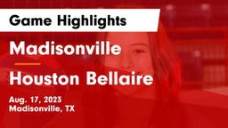 Madisonville  vs Houston Bellaire Game Highlights - Aug. 17, 2023