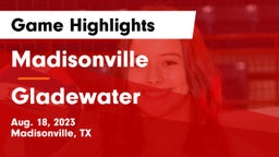 Madisonville  vs Gladewater  Game Highlights - Aug. 18, 2023