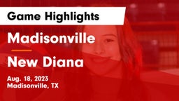 Madisonville  vs New Diana  Game Highlights - Aug. 18, 2023