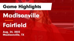 Madisonville  vs Fairfield Game Highlights - Aug. 24, 2023