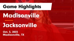 Madisonville  vs Jacksonville  Game Highlights - Oct. 3, 2023