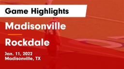 Madisonville  vs Rockdale  Game Highlights - Jan. 11, 2022