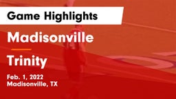 Madisonville  vs Trinity Game Highlights - Feb. 1, 2022