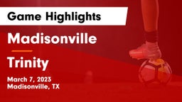 Madisonville  vs Trinity  Game Highlights - March 7, 2023
