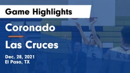 Coronado  vs Las Cruces Game Highlights - Dec. 28, 2021