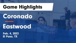 Coronado  vs Eastwood Game Highlights - Feb. 4, 2022