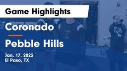 Coronado  vs Pebble Hills  Game Highlights - Jan. 17, 2023