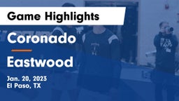 Coronado  vs Eastwood Game Highlights - Jan. 20, 2023