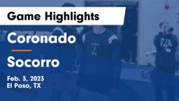 Coronado  vs Socorro  Game Highlights - Feb. 3, 2023