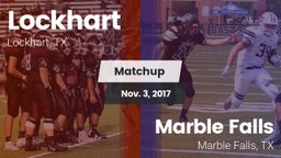 Matchup: Lockhart  vs. Marble Falls  2017