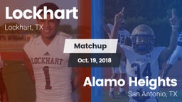 Matchup: Lockhart  vs. Alamo Heights  2018