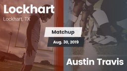 Matchup: Lockhart  vs. Austin Travis 2019