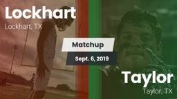 Matchup: Lockhart  vs. Taylor  2019